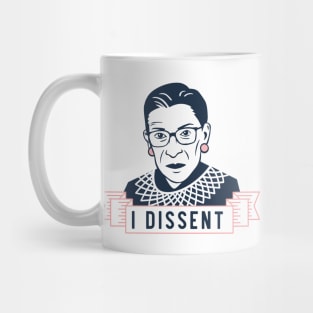 Ruth Bader Ginsburg "I Dissent" Mug